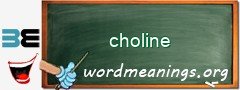 WordMeaning blackboard for choline